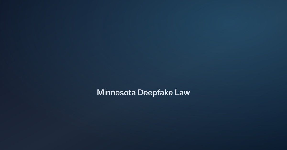 Minnesota's Deepfake Law: Up to $500,000 in Fines